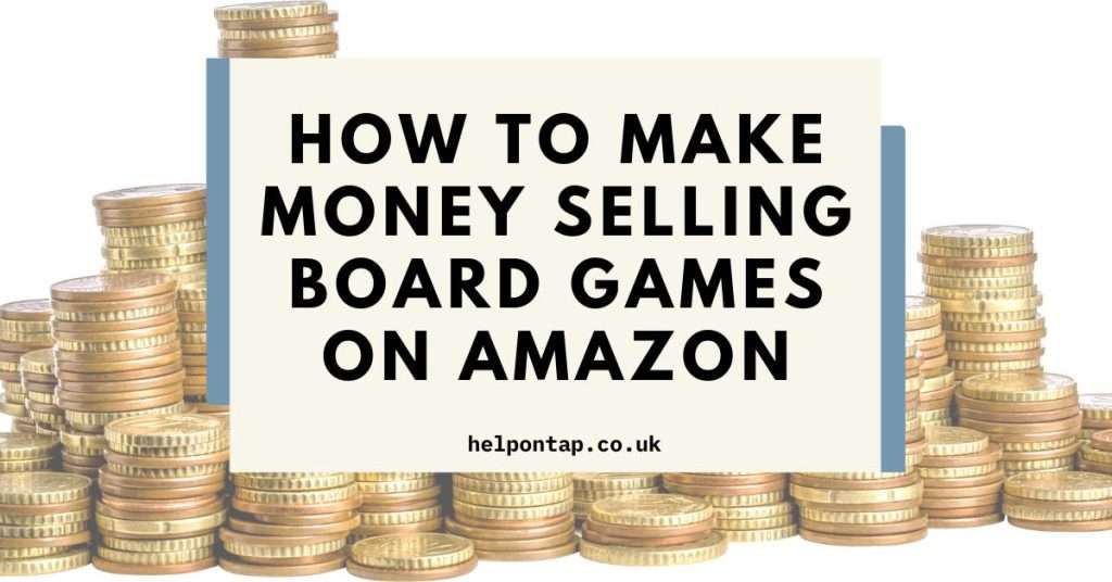 How to Make Money Selling Board Games on Amazon