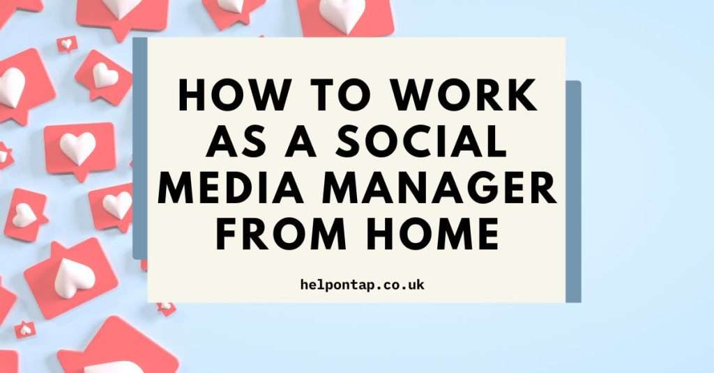 How To Work as a Social Media Manager From Home